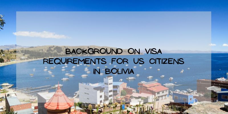 Bolivia Restores Visa Requirements for US and Israeli Citizens