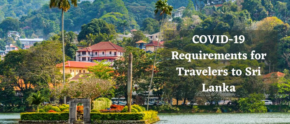 Sri Lanka Lifts All COVID-19 Restrictions for Travelers