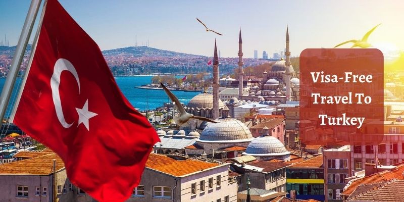 Visa-Free Travel to Turkey for Six European Nationalities