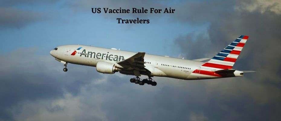 US Lifts COVID Vaccine Rule for Air Travelers Starting May 11