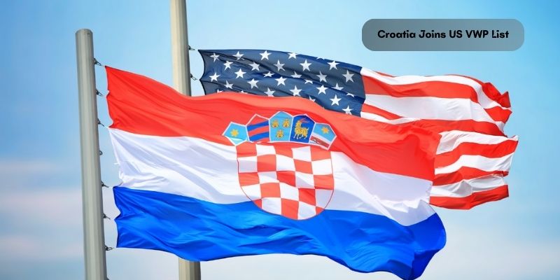 Croatia Included in US Visa Waiver Program